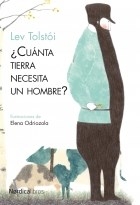 CUANTA TIERRA NECESITA UN HOMBRE - TOLSTOI LEV