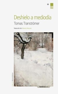 DESHIELO A MEDIODIA - TRANSTROMER TOMAS