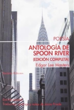 ANTOLOGIA DE SPOON RIVER - LEE MASTERS EDGAR