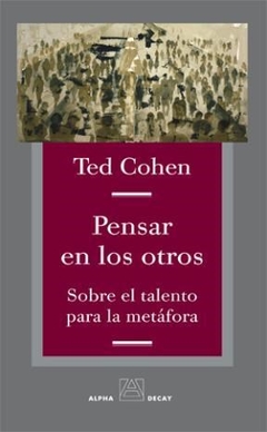 PENSAR EN LOS OTROS SOBRE EL TALENTO PARA LA METAF - COHEN TED