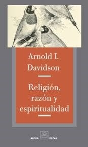 RELIGION RAZON Y ESPIRITUALIDAD - DAVIDSON ARNOLD I