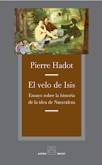 VELO DE ISIS ENSAYO SOBRE LA HISTORIA DE LA IDEA D - HADOT PIERRE