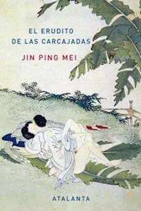ERUDITO DE LAS CARCAJADAS - JIN PING MEI