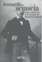 ACTAS RELATIVAS A LA MUERTE DE RAYMOND RUSSELL - SCIASCIA LEONARDO