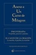 ANEXO A UN CURSO DE MILAGROS PSICOTERAPIA PROPOSIT - FUNDACION PARA LA PAZ INTERIOR