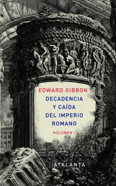 DECADENCIA Y CAÍDA DEL IMPERIO ROMANO - GIBBON EDWARD