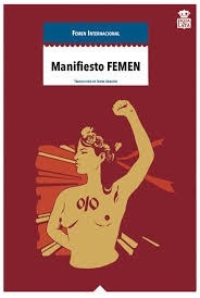 MANIFIESTO FEMEN - FEMEN