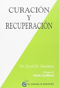 CURACION Y RECUPERACION - HAWKINS DAVID R