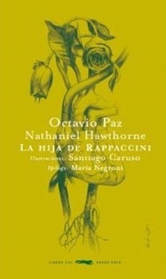 HIJA DE RAPPACCINI ILUSTRACIONES S CARUSO EPILOGO - HAWTHORNE N PAZ O