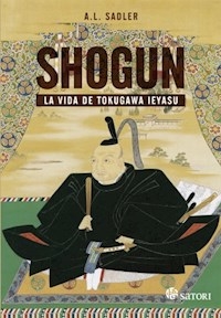 SHOGUN LA VIDA DE TOKUGAWA IEYASU - SADLER ARTHUR L