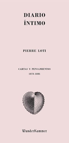 DIARIO INTIMO CARTAS Y PENSAMIENTOS 1878 1881 - LOTI PIERRE