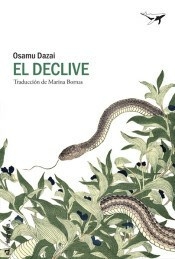 EL DECLIVE - DAZAI OSAMU