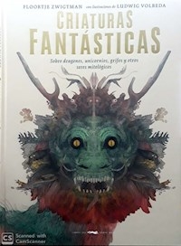 CRIATURAS FANTASTICAS SOBRE DRAGONES UNICORNIOS GR - ZWIGTMAN F VOLBEDA L