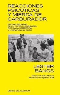 REACCIONES PSICOTICAS Y MIERDA DE CARBURADOR - BANGS LESTER