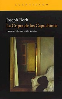 LA CRIPTA DE LOS CAPUCHINOS - JOSEPH ROTH