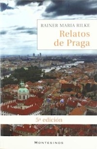 RELATOS DE PRAGA 5? EDIC - RILKE RAINER MARIA