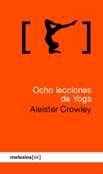 OCHO LECCIONES DE YOGA - CROWLEY ALEISTER