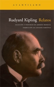 RELATOS SELECCIÓN Y POSTFACIO A MANGUEL - KIPLING RUDYARD