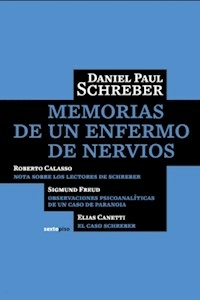 MEMORIAS DE UN ENFERMO DE NERVIOS - SCHREBER DANIEL PAUL