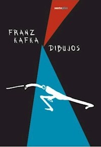 DIBUJOS KAFKA ED 2011 - KAFKA FRANZ