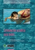 ESTIMULACION ACUATICA PARA BEBES - MORENO MURCIA J BORGES DE