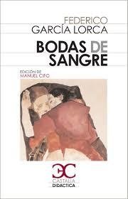 BODAS DE SANGRE - GARCIA LORCA FEDERIC