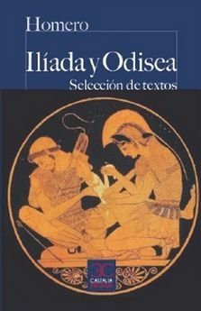 ILIADA Y ODISEA SELECCIÓN DE TEXTOS - HOMERO