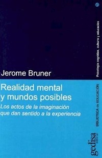 REALIDAD MENTAL Y MUNDOS POSIBLES - BRUNER JEROME