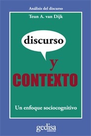 DISCURSO Y CONTEXTO UN ENFOQUE SOCIOCOGNITIVO - VAN DIJK TEUN A