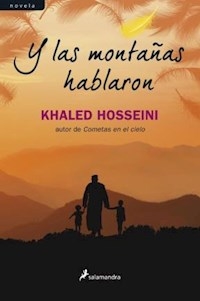 Y LAS MONTAÑAS HABLARON ED 2013 - HOSSEINI KHALED