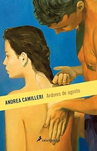 ARDORES DE AGOSTO - CAMILLERI ANDREA