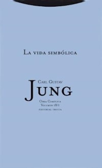 OC 18/1 LA VIDA SIMBOLICA ED 2009 RUSTICA - JUNG CARL GUSTAV