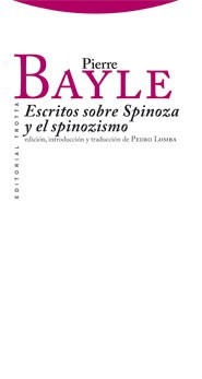 ESCRITOS SOBRE SPINOZA Y EL SPINOZISMO ED 2010 - BAYLE PIERRE