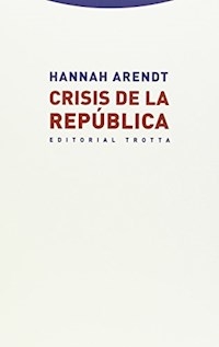 CRISIS DE LA REPUBLICA - ARENDT HANNAH