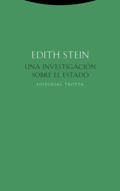 UNA INVESTIGACION SOBRE EL ESTADO - STEIN EDITH