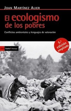 ECOLOGISMO DE LOS POBRES CONFLICTOS AMBIENTALES - MARTÍNEZ ALIER JOAN