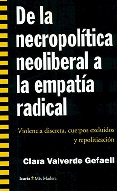 DE LA NECROPOLITICA NEOLIBERAL A LA EMPATIA RADICA - VALVERDE GEFAELL CLARA