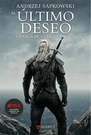 ULTIMO DESEO EL 1 SAGA DE GERALT DE RIVIA - SAPKOWSKI ANDRZEJ