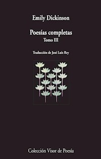 POESIAS COMPLETAS 3 TRAD JOSE L REY - DICKINSON EMILY