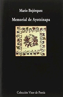 MEMORIAL DE AYOTZINAPA - BOJORQUEZ MARIO