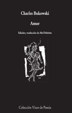 AMOR EDIC BILINGÜE TRAD A DEBRITTO - BUKOWSKI CHARLES