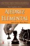 AJEDREZ ELEMENTAL - MOLINA MONTES I