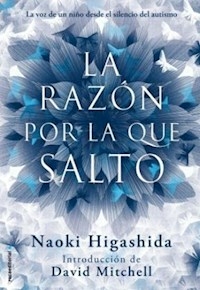 LA RAZON POR LA QUE SALTO - HIGASHIDA NAOKI