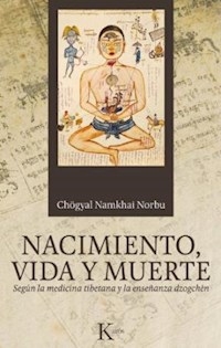 NACIMIENTO VIDA Y MUERTE - NORBU CHOGYAL NAMKHAI