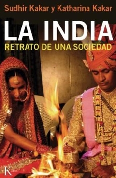 INDIA RETRATO DE UNA SOCIEDAD - KAKAR SUDHIR