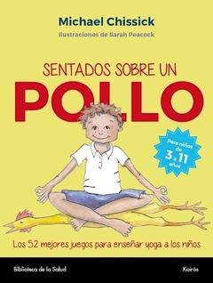 SENTADOS SOBRE UN POLLO - CHISSICK MICHAEL