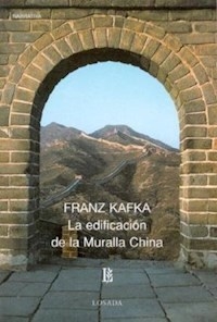 EDIFICACION DE LA MURALLA CHINA LA ED 2004 - KAFKA FRANZ