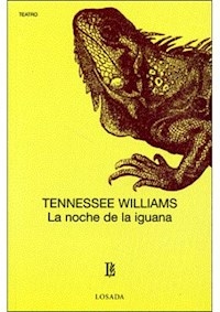 NOCHE DE LA IGUANA LA - WILLIAMS TENNESSEE