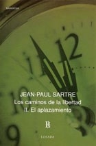 CAMINOS DE LA LIBERTAD 2 EL APLAZAMIENTO - SARTRE JEAN PAUL