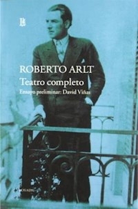 TEATRO COMPLETO ARLT ED 2011 - ARLT ROBERTO